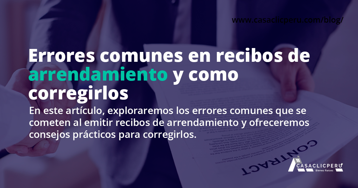 Errores Comunes en Recibos de Arrendamiento y como Corregirlos